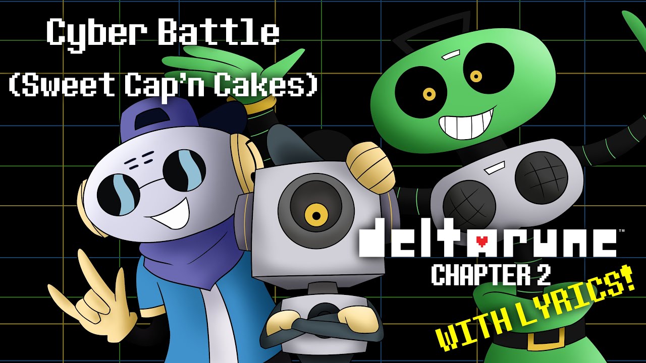 Cyber Battle (Sweet Cap'n Cakes) | Deltarune Chapter 2 With Lyrics