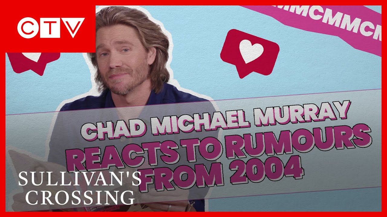 Chad Michael Murray Reacts to Rumours From 2004 | Sullivan's Crossing S3
