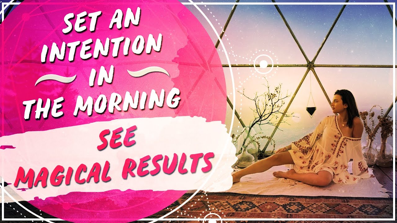 Setting an Intention in the Morning | Law of Attraction Manifestation Monday Success Stories
