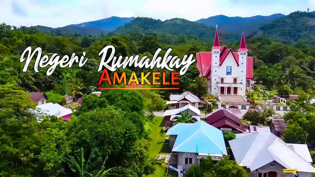 Pesona Negeri RumahKay, Seram Bagian Barat, Provinsi Maluku