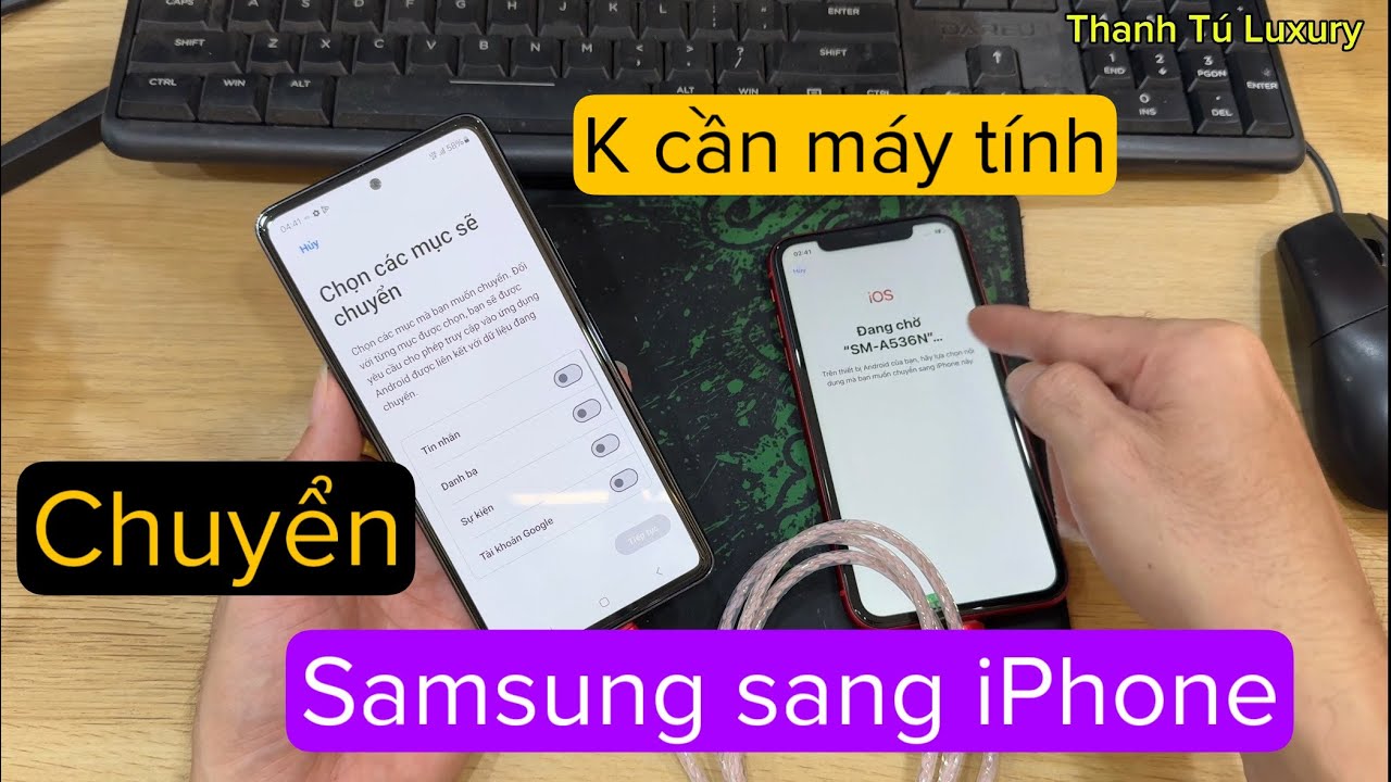 Chuyển toàn bộ dữ liệu từ Samsung sang iPhone. transfer all data from Android to iPhone