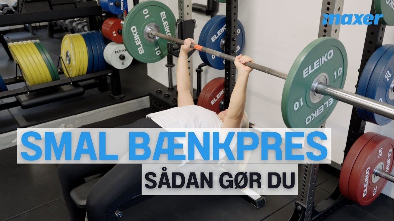 Smalt b&aelig;nkpres: L&aelig;r teknikken, f&aring; st&aelig;rke triceps og l&oslash;ft tungere i b&aelig;nk | Maxer.dk