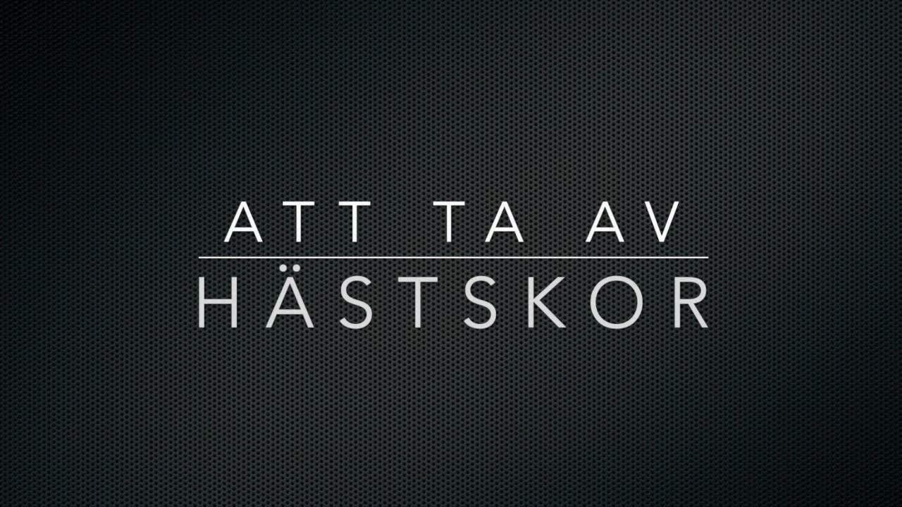 Att ta av h&auml;stskor