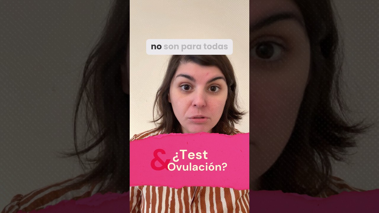Los test de ovulación NO son para todas: cuándo pueden generar ansiedad y qué hacer