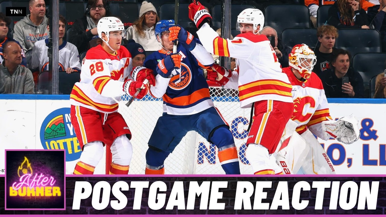 Flames @ Islanders Postgame Reaction | FN After Burner - Game 66