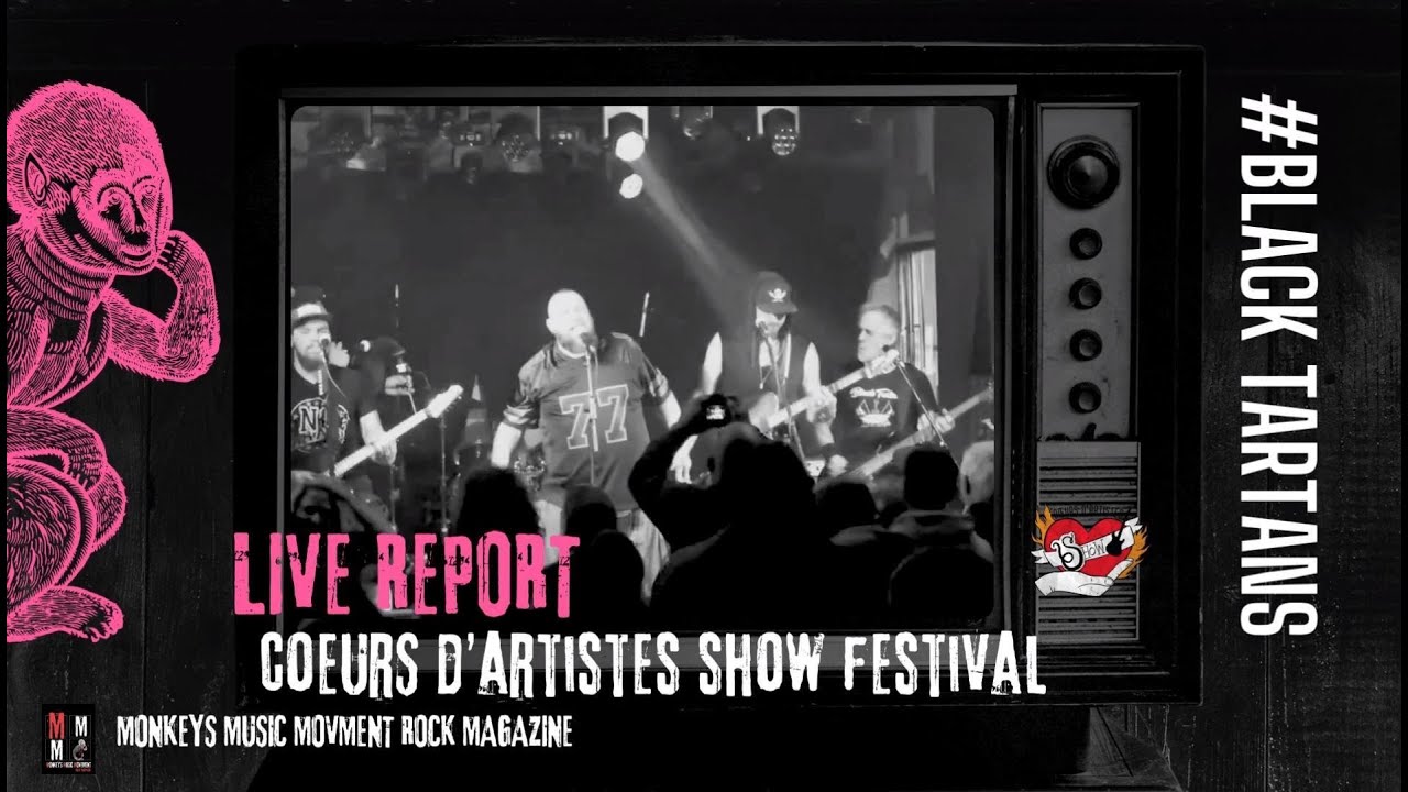INTERVIEW - BLACK TARTANS - COEURS D'ARTISTES SHOW FESTIVAL