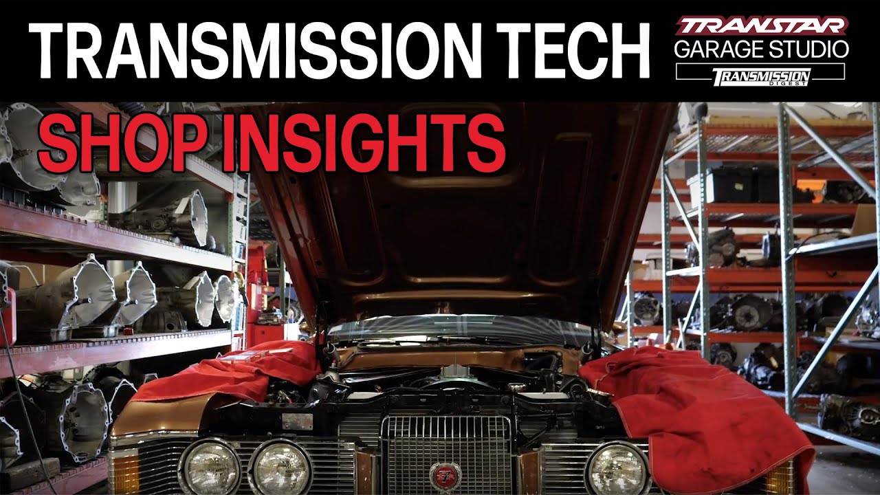 Transmission Shop Insights
