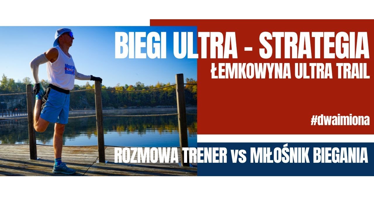 Biegi Ultra – Strategia na Łemkowyna Ultra - #dwaimiona