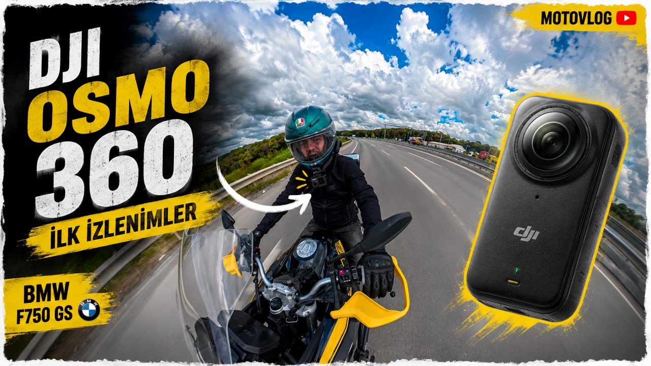 DJI OSMO 360 Kamera İlk İzlenimlerim  [Motovlog]  [BMW F750 GS]