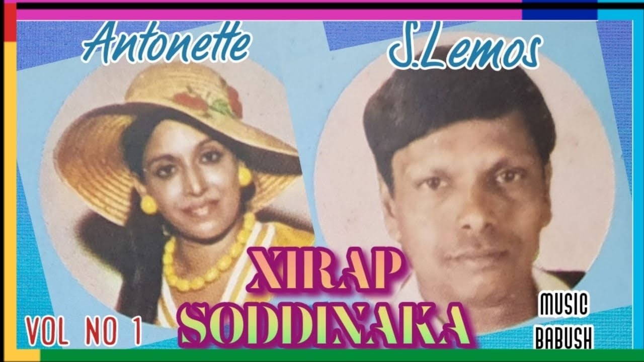 #GoanKonkanisong#XIRAP SODDINAKA#duet by S. LEMOS&ANTONETTE MENDES#in MILAGRICHO KHURIS by S.LEMOS#