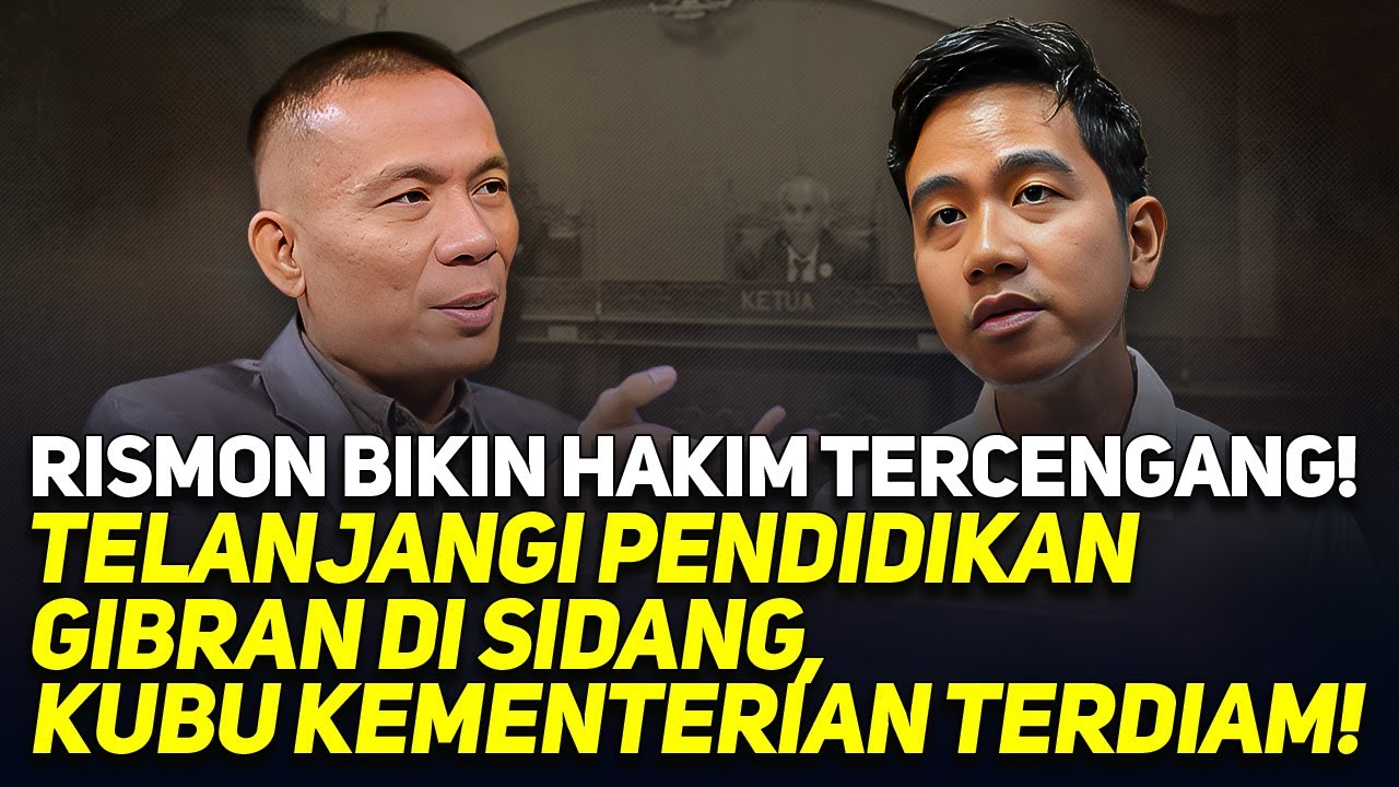 RISMON BIKIN HAKIM TERCENGANG! TELANJANGI PENDIDIKAN GIBRAN DI SIDANG, KUBU KEMENTERIAN TERDIAM!