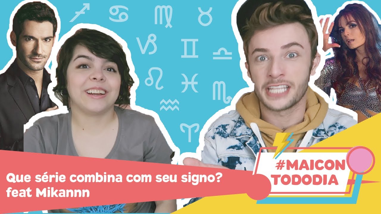 A SÉRIE PRA CADA SIGNO ft Mikannn | #MaiconTodoDia