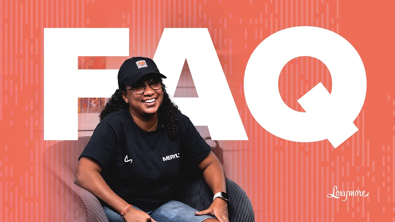 FAQ Loxymore #2 : Khloé répond à vos questions