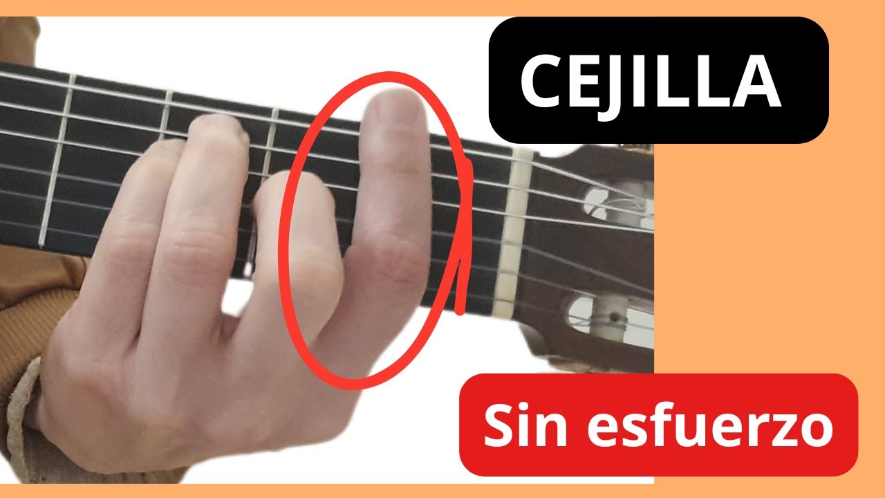 C&oacute;mo hacer CEJILLA en Guitarra