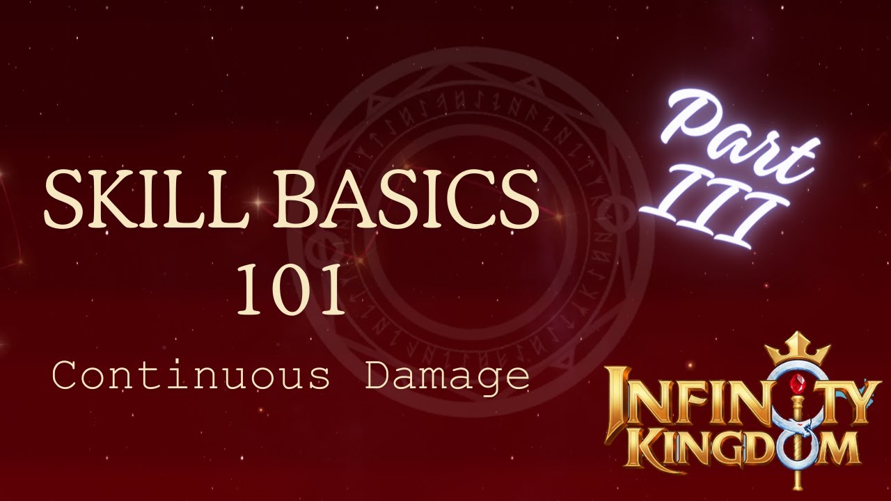 Skill Basics 101 -  Continuous Damage