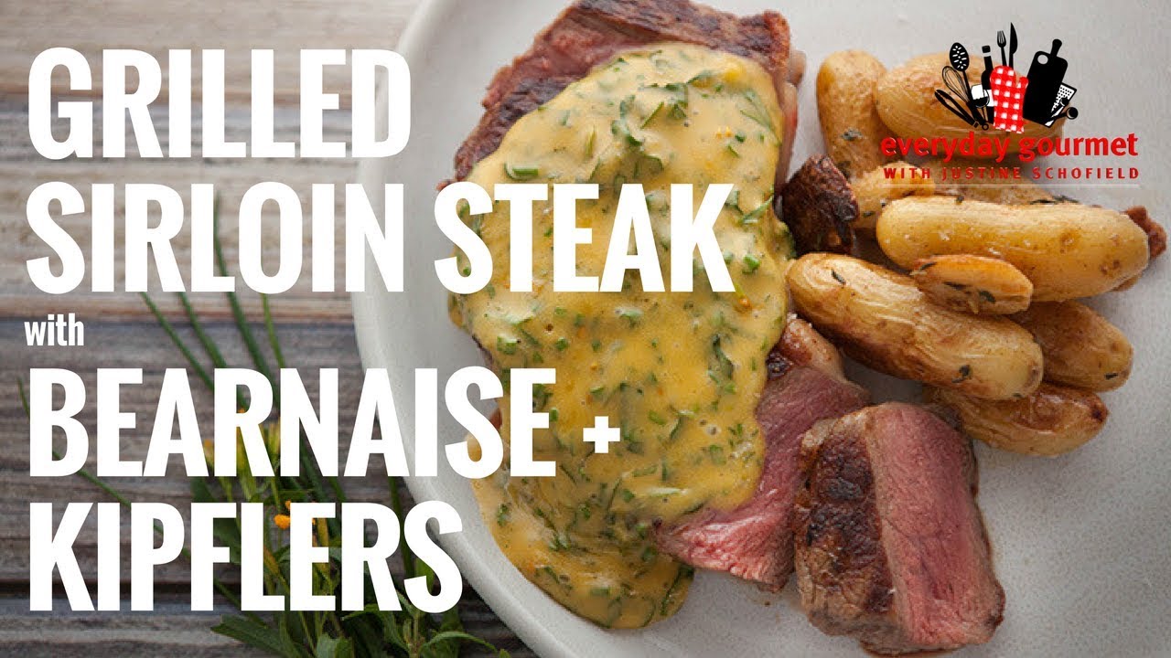 Grilled Sirloin Steak with Bearnaise Sauce and Roasted Kipflers | Everyday Gourmet S6 E63