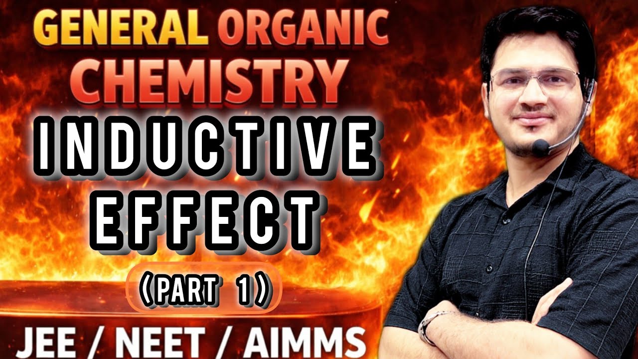 Inductive Effect ( +I / –I ) Part 1 | GOC Complete Concept | JEE NEET  | By Neeraj Parmar Sir #jee 