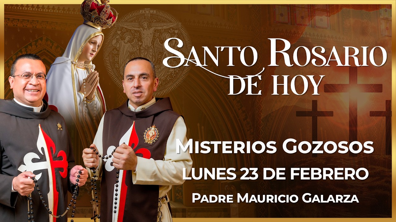 Santo Rosario de Hoy | Lunes 23 de Febrero - Misterios Gozosos #rosario #santorosario