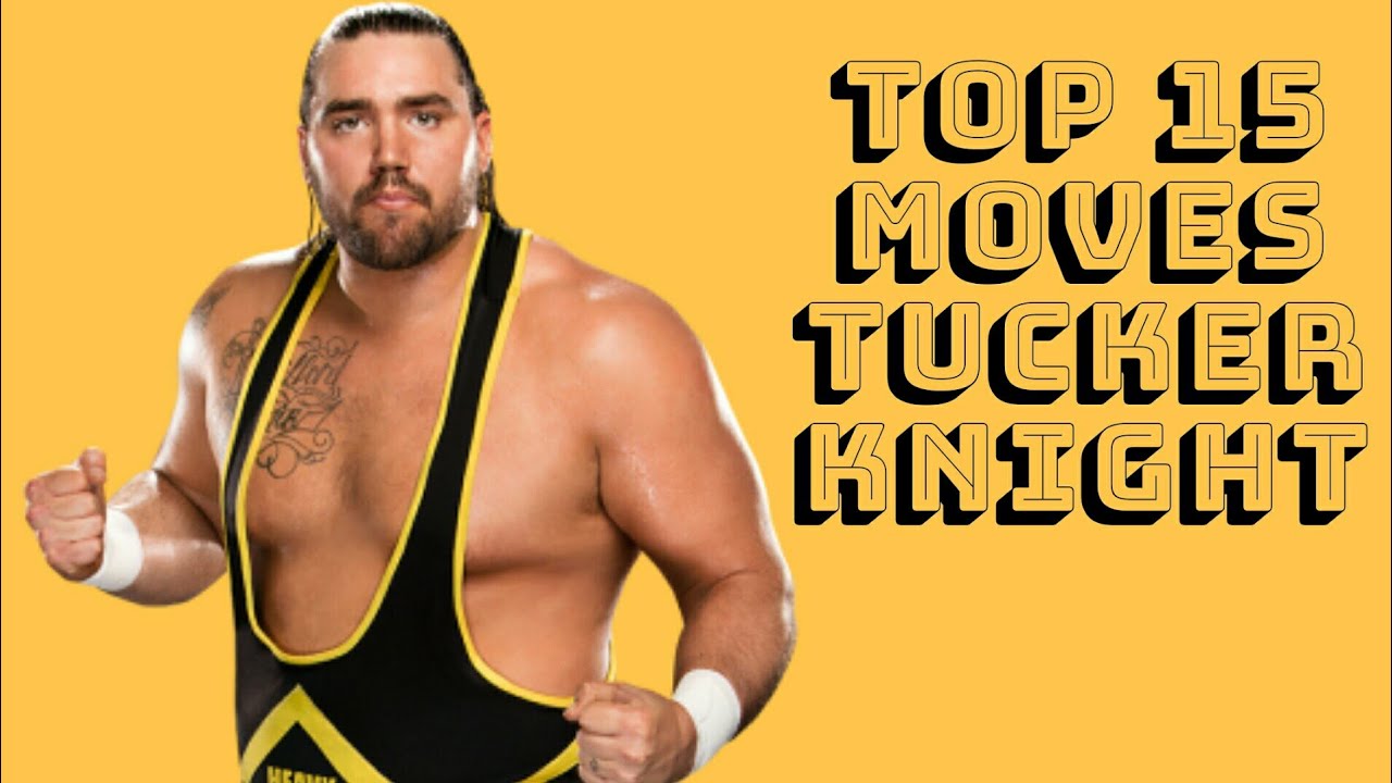 Top 15 Moves of Tucker Knight