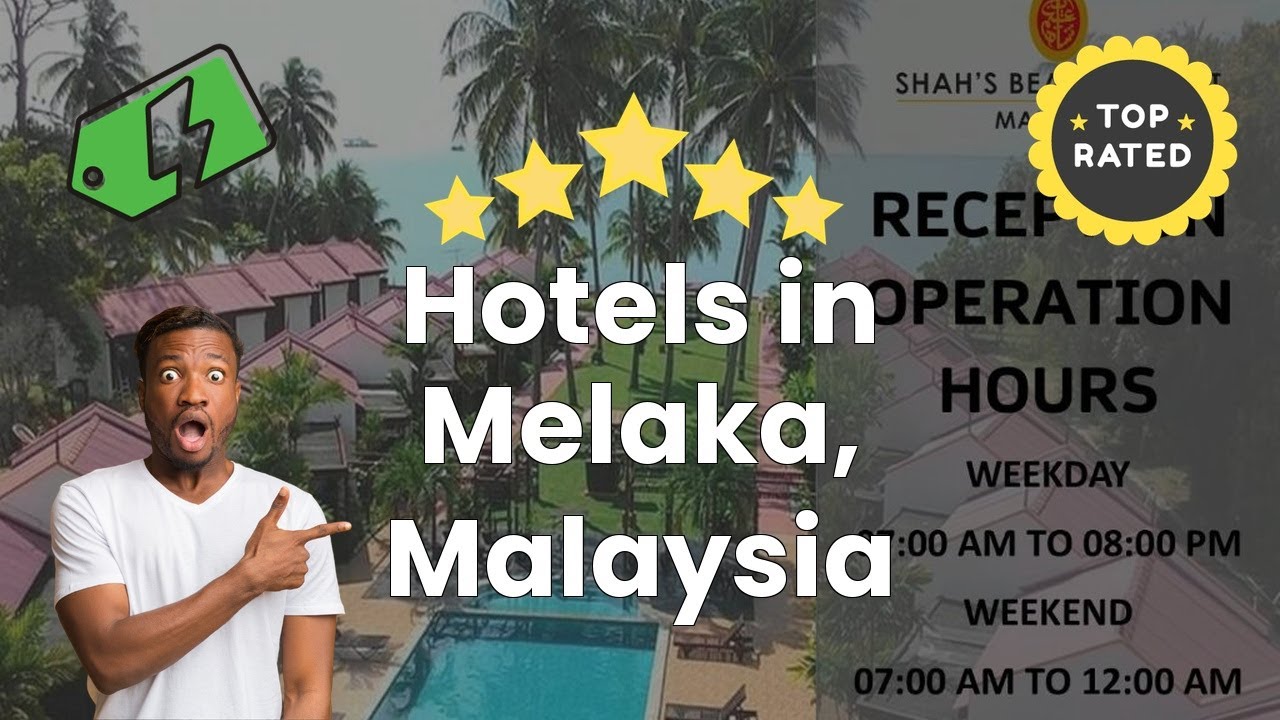 Hotels in Melaka, Malaysia