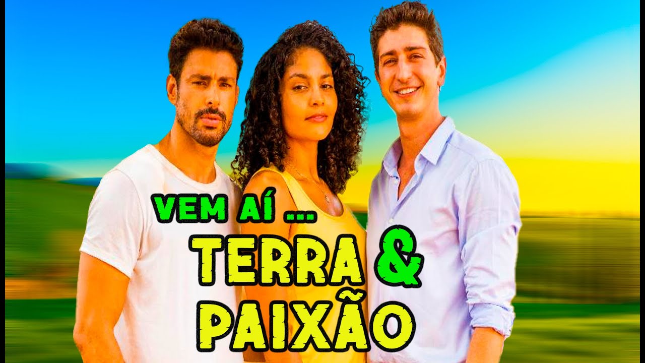 📺 Próxima Novela das 9 – Terra e Paixão - Elenco Próxima Novela das 9