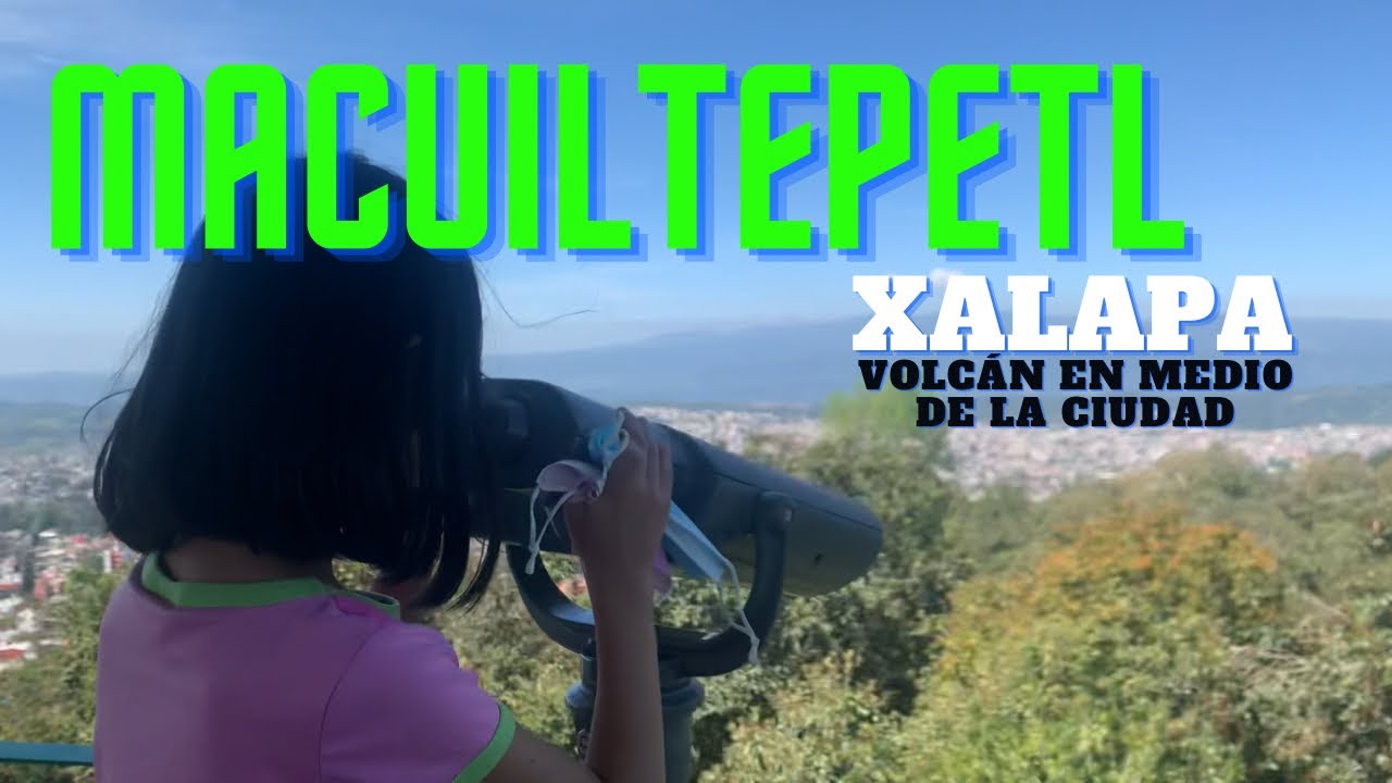 Xalapa: CERRO DE MACUILTEPETL