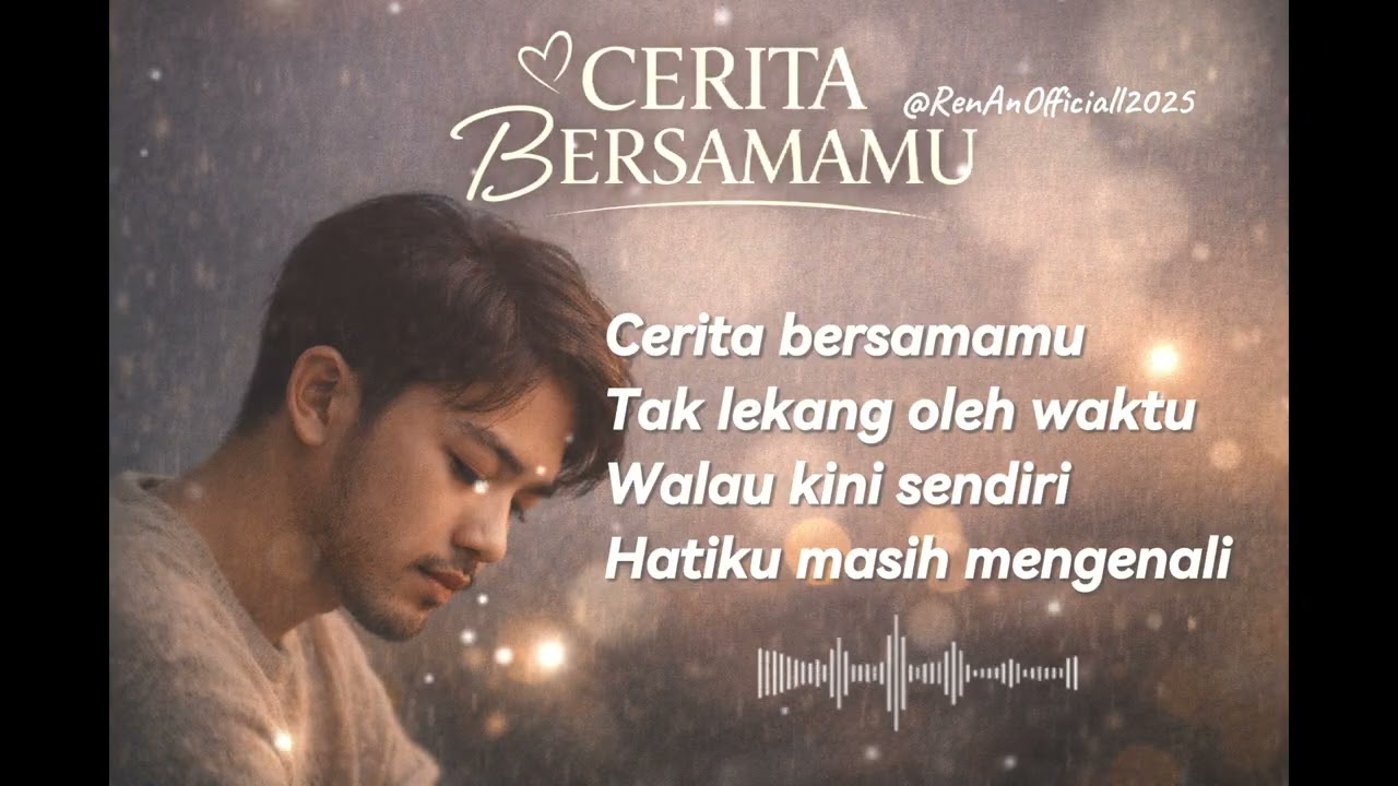 Cerita Bersamamu I Tentang Kita I Tentang Rindu