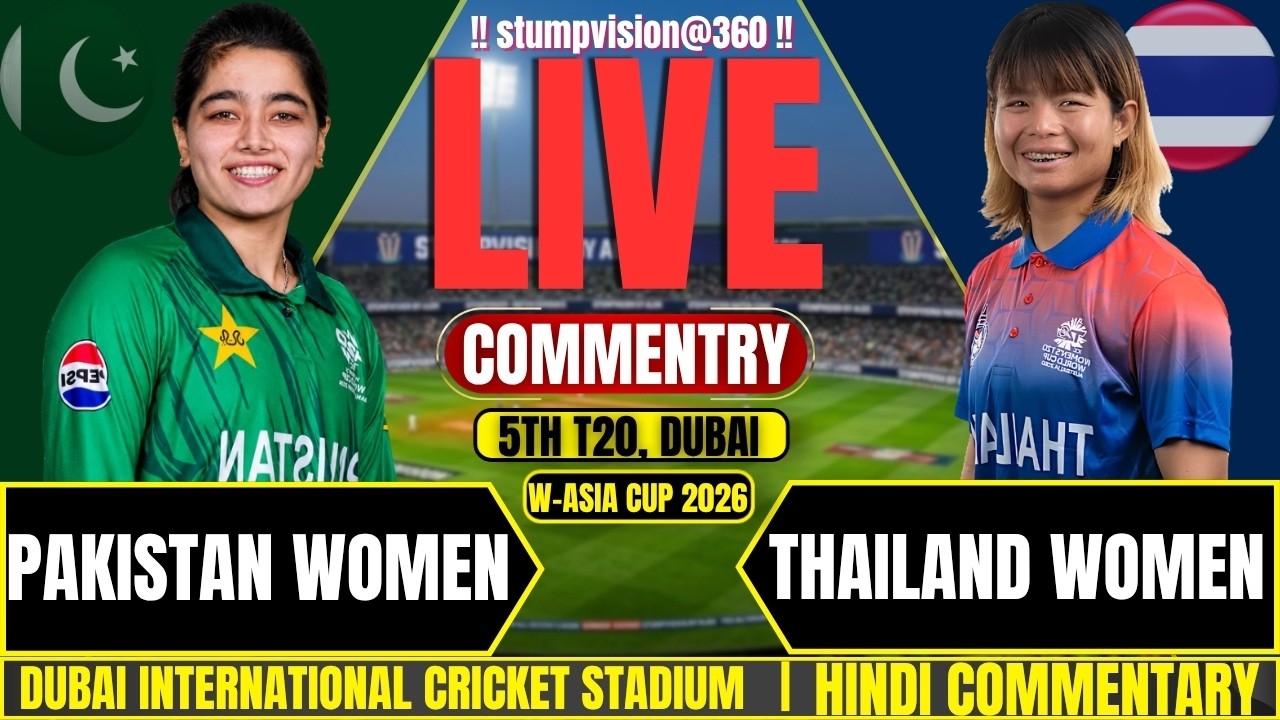 🔴LIVE: Pakistan W vs Thailand W Live | PAK-W vs THA-W Live Score & Commentary | Asia Cup 2026