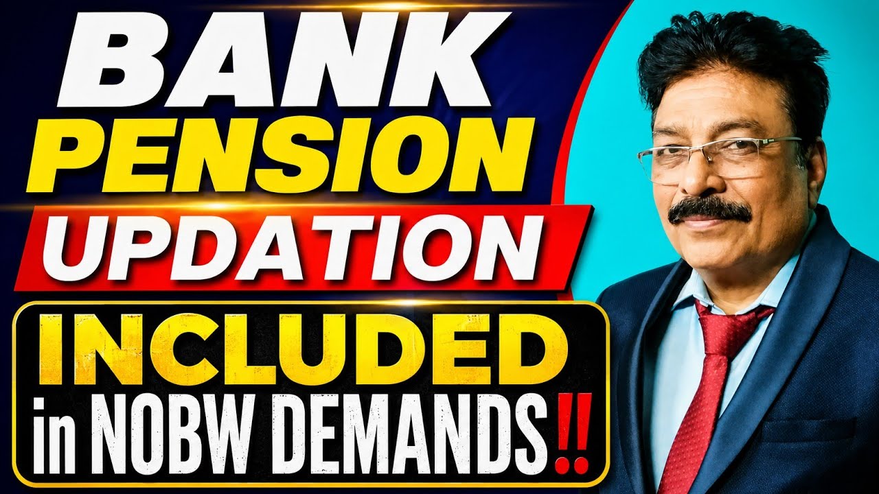 BANK PENSION UPDATION - NOBW HAND OVER A LETTER DEMANDING PENSION UPDATION ETC!!