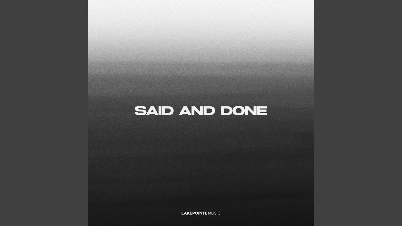 Said And Done