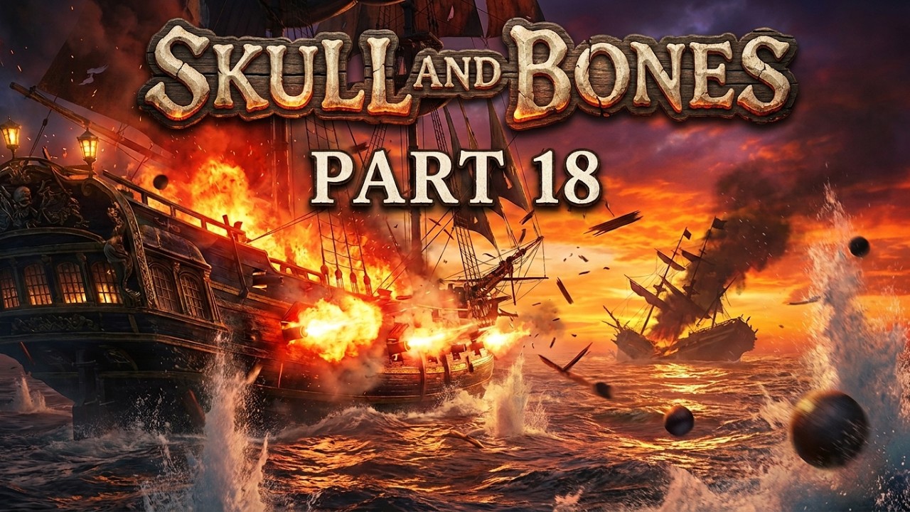 [SKULL AND BONES™] [PS5] [Полное прохождение] [Часть 18]