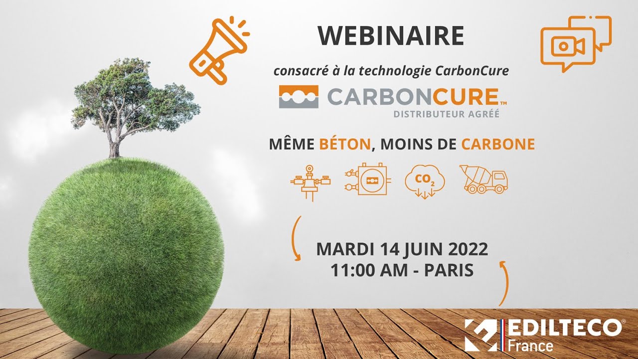 [WEBINAIRE] : EDILTECO France présente la technologie CARBONCURE pour un béton bas carbone.