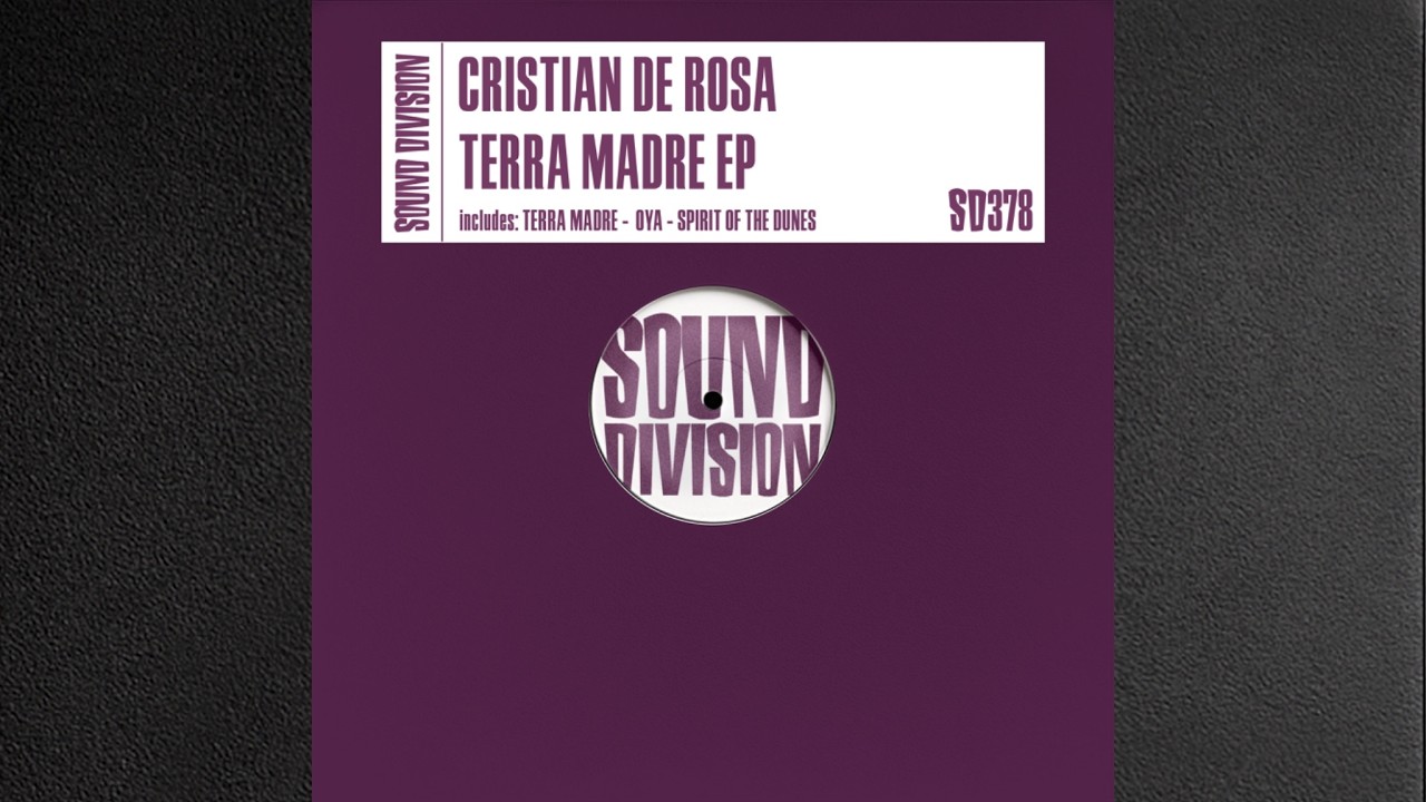 Cristian De Rosa - Terra Madre EP (DJ Mix) [Sound Division]