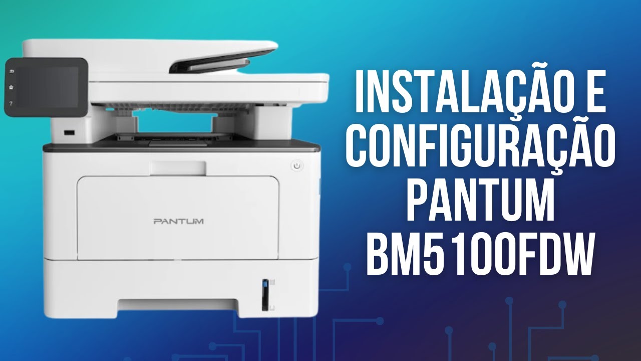 COMO INSTALAR PANTUM BM5100FDW