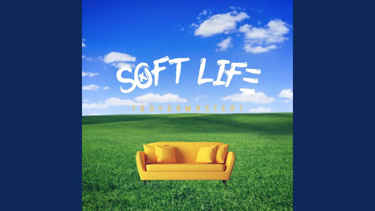 SOFT LIFE