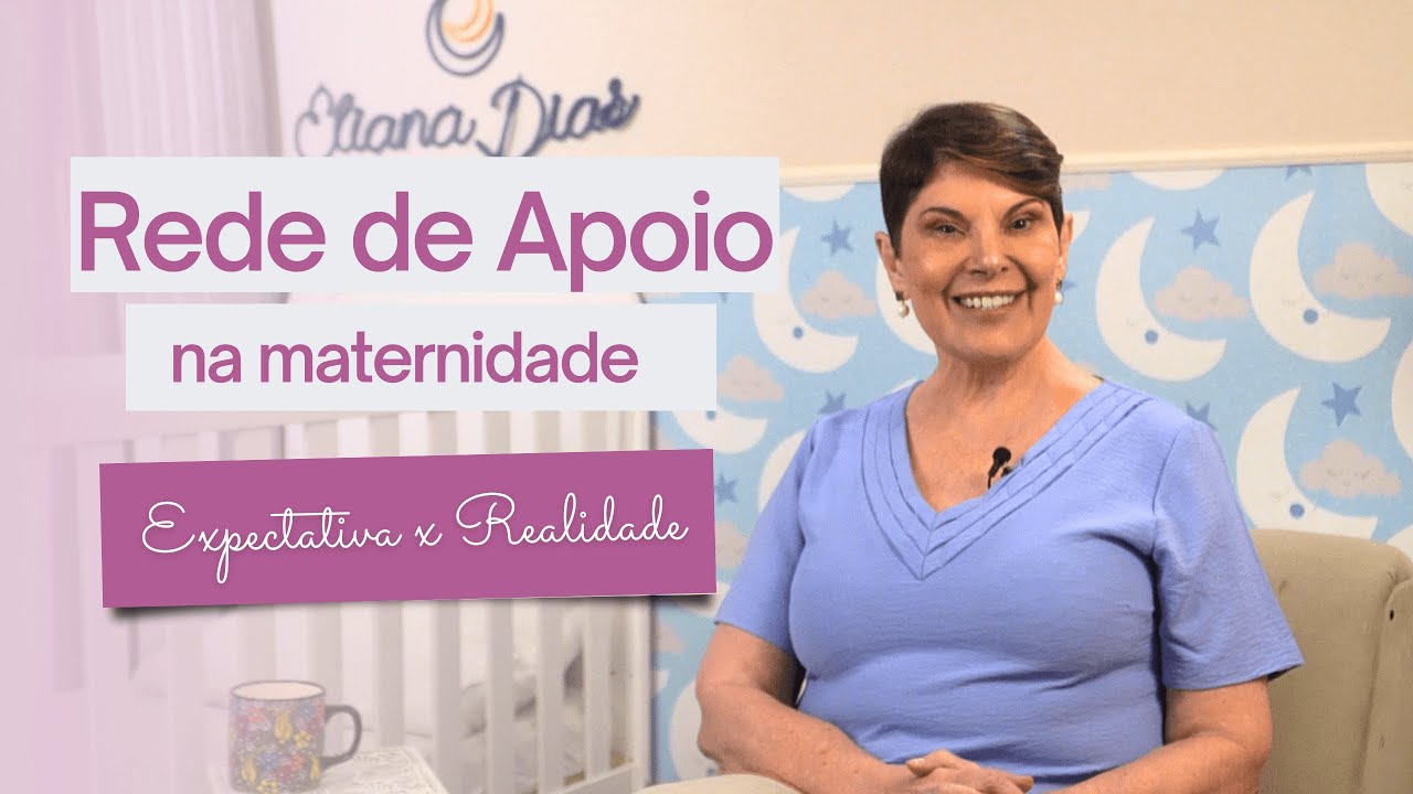 Rede de Apoio na Maternidade: Expectativas e Realidades
