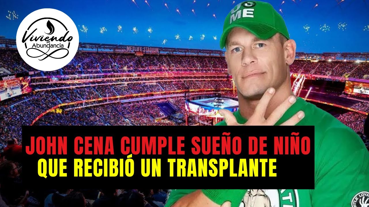 John Cena cumple SUEÑO de niño que recibió un TRANSPLANTE
