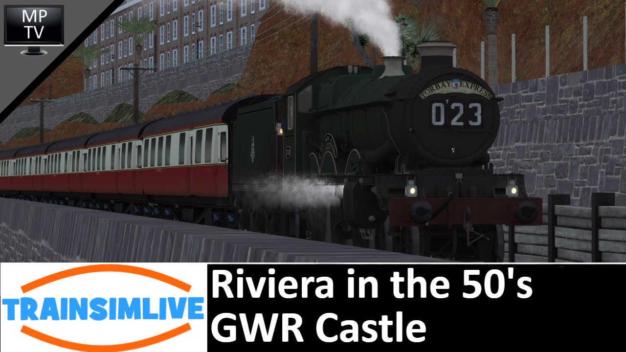 MattPlaysTV@1080P - Train Simulator - Riviera in the 50's, GWR Castle