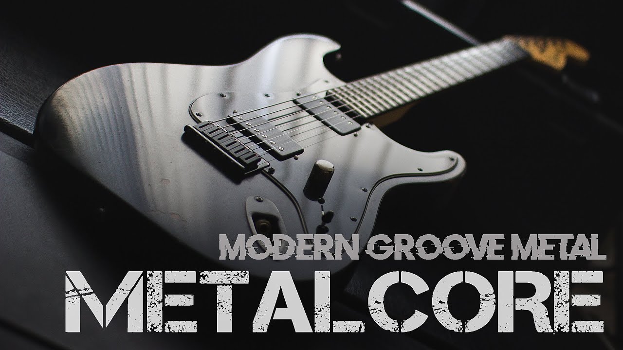 Metalcore // Modern Groove Metal MIX