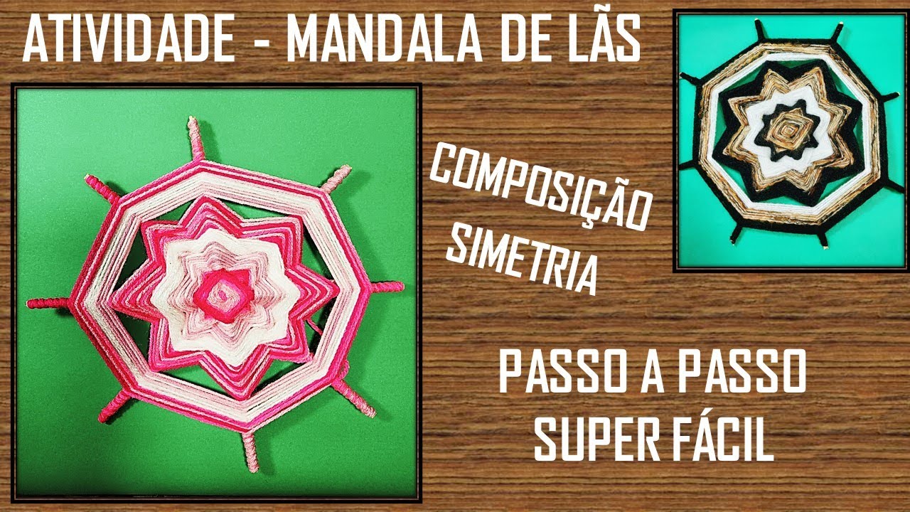 Atividade de Simetria - Mandala de lãs - Passo a passo