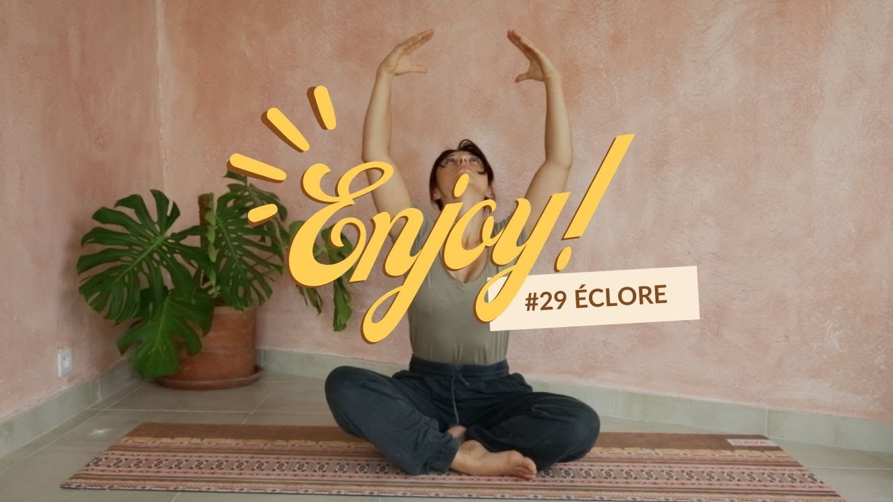 Enjoy #29 éclore