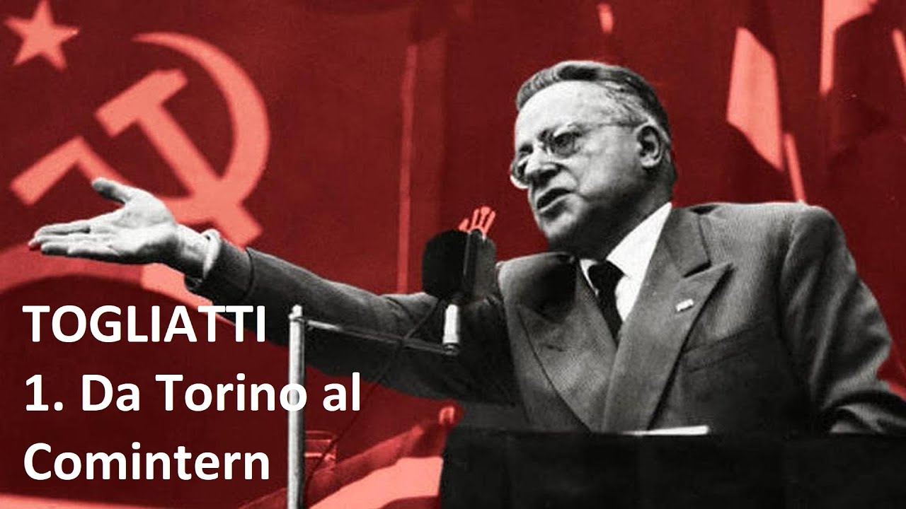 Togliatti  1. da Torino al Comintern