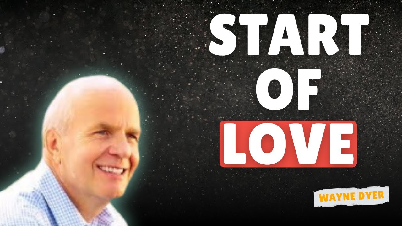 The End of Conflict Is the Start of Love - Wayne Dyer