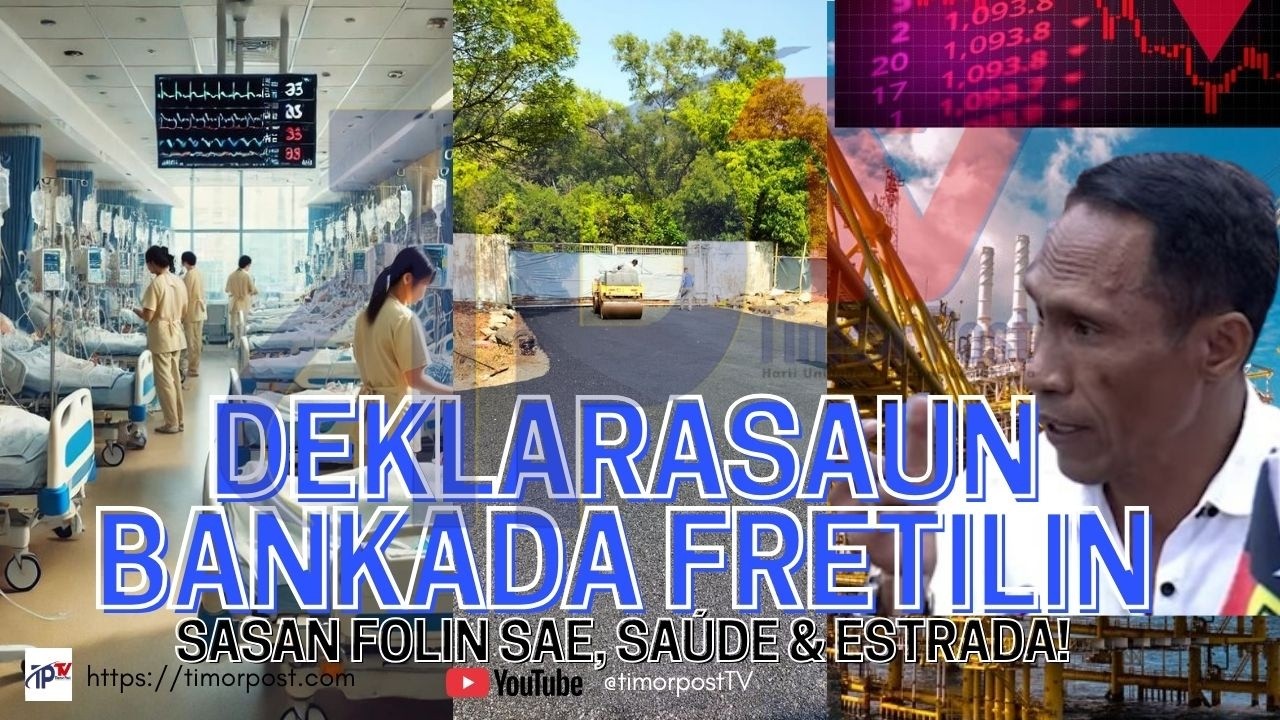 DEKLARASAUN BANKADA FRETILIN : SASAN FOLIN SAE , SAUDE,  ESTRADA