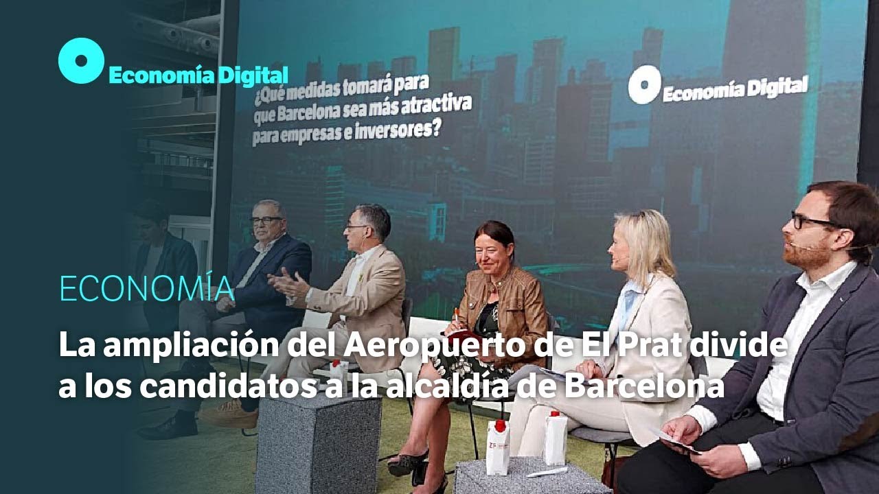 La ampliación del Aeropuerto de El Prat divide a los candidatos a la alcaldía de Barcelona