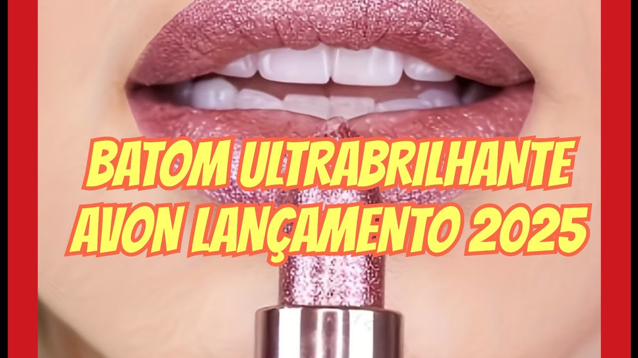 BATOM ULTRABRILHANTE AVON 2025