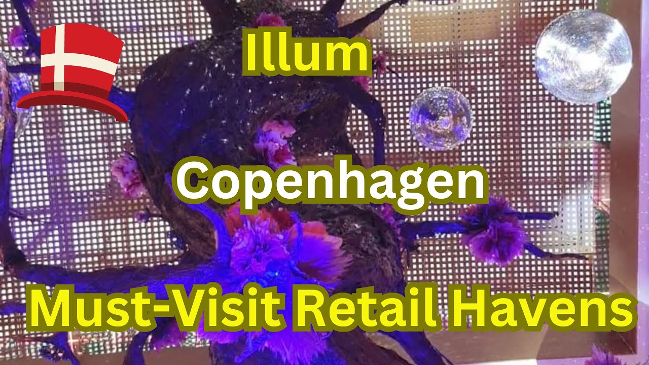 Illum: Navigating Copenhagen's Shopping Paradise