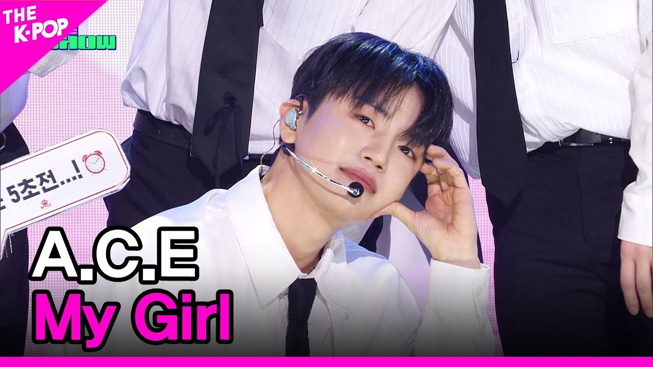 A.C.E, My Girl (에이스, My Girl) [THE SHOW 240305]