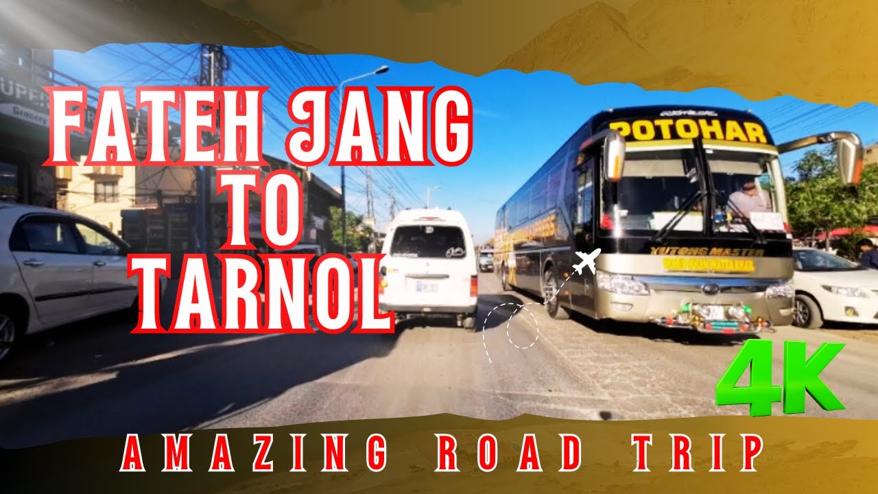 🇵🇰 Fateh Jang to Tarnol Main Road || Road Trip || Stunning Pakistan || Punjab Pakistan || #4k