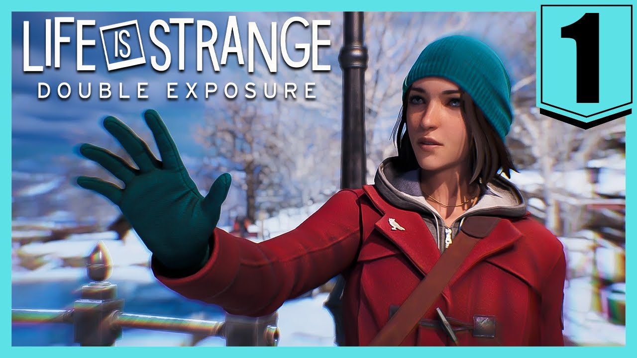 DOUBLE THE EXPOSURE, DOUBLE THE FUN | Life is Strange: Double Exposure [1]